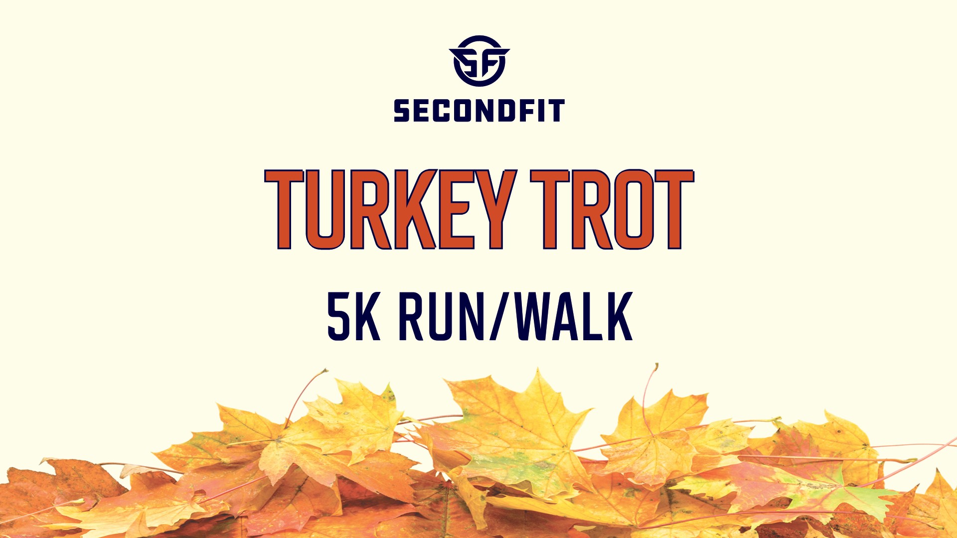 SecondFIT Turkey Trot 5K